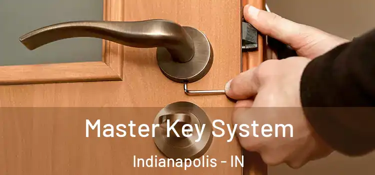  Master Key System Indianapolis - IN
