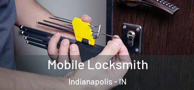  Mobile Locksmith Indianapolis - IN