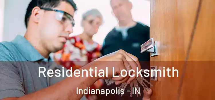 Residential Locksmith Indianapolis - IN